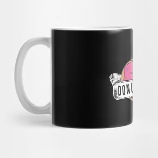 A Cool Art Of Donut With Sprinkles On It With Funny Saying Mug